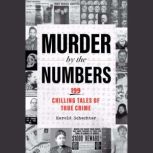 Murder by the Numbers, Harold Schechter