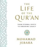 The Life of the Quran, Mohamad Jebara