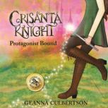 Crisanta Knight Protagonist Bound, Geanna Culbertson