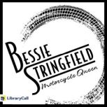 Bessie Stringfield Motorcycle Queen, Lauren Kratz Prushko