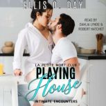 Playing House, Ellis O. Day