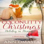 Coconutty Christmas, Ann Omasta