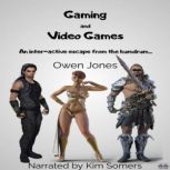Gaming And Video Games, Owen Jones
