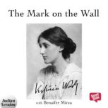 The Mark on the Wall, Virginia Woolf