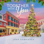 Together with You, Leah Dobrinska