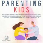 Parenting Kids, Daniel Laura