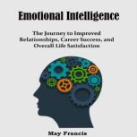Emotional Intelligence, May Francis
