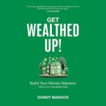 Get Wealthed Up!, Donny Mangos