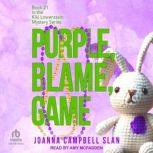 Purple, Blame, Game, Joanna Campbell Slan