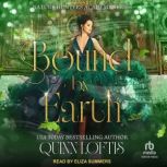 Bound By Earth, Quinn Loftis