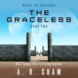 The Graceless, A. R. Shaw
