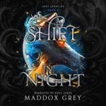 A Shift in Night, Maddox Grey