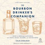 The Bourbon Drinkers Companion, Colin Spoelman