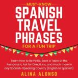 MustKnow Spanish Travel Phrases For ..., Alina Alonso