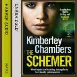 The Schemer, Kimberley Chambers