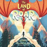 The Land of Roar, Jenny McLachlan