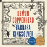 Demon Copperhead A Novel, Barbara Kingsolver
