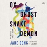 Ox Ghost Snake Demon, Jade Song