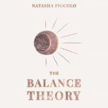 The Balance Theory, Natasha Piccolo