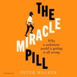 The Miracle Pill, Peter Walker