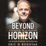Beyond the Horizon, Eric Bosnyak