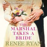 The Marshal Takes a Bride, Renee Ryan