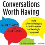 Conversations Worth Having, Jacqueline M. Stavros