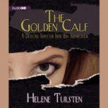 The Golden Calf A Detective Inspector Irene Huss Investigation, Helene Tursten