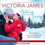 Falling for Her Enemy, Victoria James