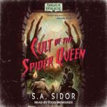 Cult of the Spider Queen, S.A. Sidor