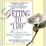 Getting to I Do, Patricia Allen