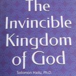 The Invincible Kingdom of God, Unknown