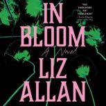 In Bloom, Liz Allan