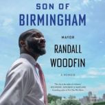Son of Birmingham, Randall Woodfin