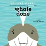 Whale Done, Stuart Gibbs
