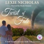 Twist of Fate, Lexie Nicholas