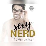 Sexy Nerd, Kayley Loring