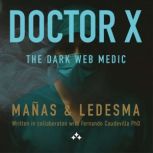 DoctorX, Jose Angel Manas