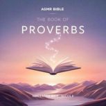 The Book of Proverbs ASMR, ASMR Bible