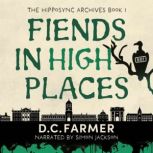 Fiends In High Places, DC Farmer