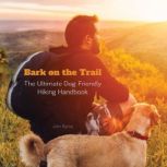 Bark on the Trail, John Byrne