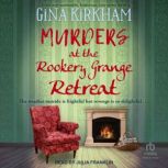 Murders at the Rookery Grange Retreat..., Gina Kirkham