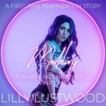 Modeling for Mrs. Morningwood Part On..., Lilly Lustwood