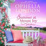 Summer at Mount Joy, Ophelia London