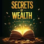 Secrets of Wealth Insights from a To..., Jackson Haverford
