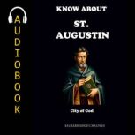 KNOW ABOUT ST. AUGUSTINE, Saurabh Singh Chauhan
