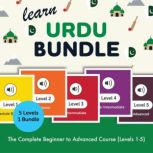 Learn Urdu Bundle  The Complete Begi..., UrduPod101.com