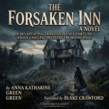 The Forsaken Inn A Novel, Anna Katharine Green
