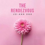 The Rendezvous, JoAnn Ong