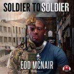 Soldier to Soldier, Edd McNair